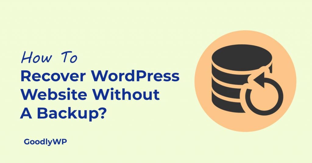 Recover WordPress website without a backup